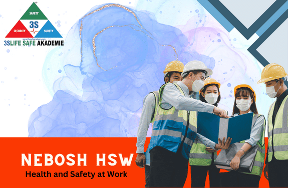 NEBOSH Health and Safety at Work (HSW) certificate displayed by 3S Life Safe Akademie, focusing on workplace safety training.